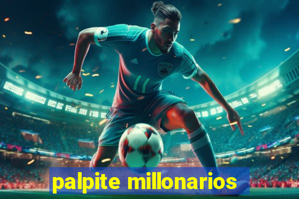 palpite millonarios